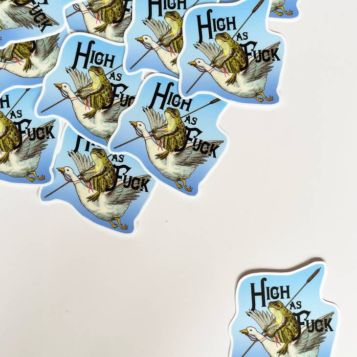 High As F*ck Funny Sticker - Frog with Goose