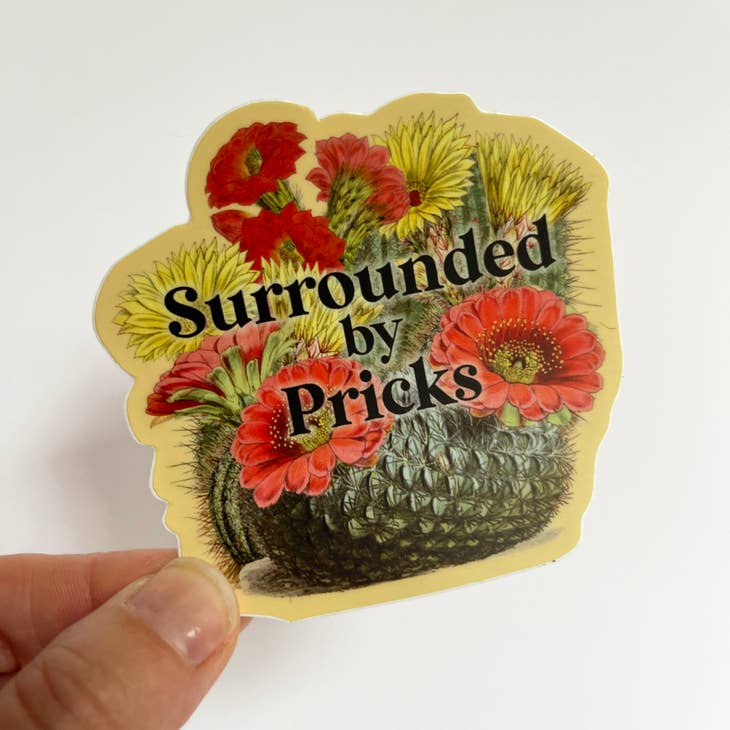 Surrounded By Pricks Sticker - Funny Cactus Decal