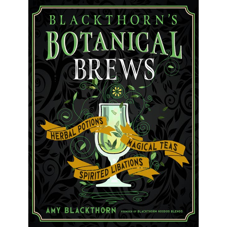 Blackthorn'S Botanical Brews (Hardcover)