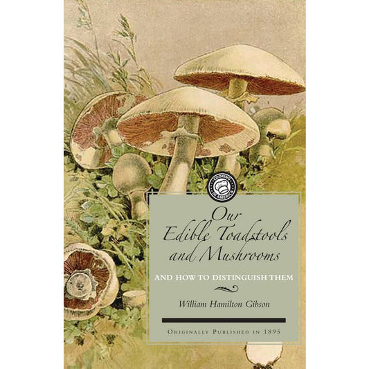 Edible Toadstools and Mushrooms & How To Distinguish Them
