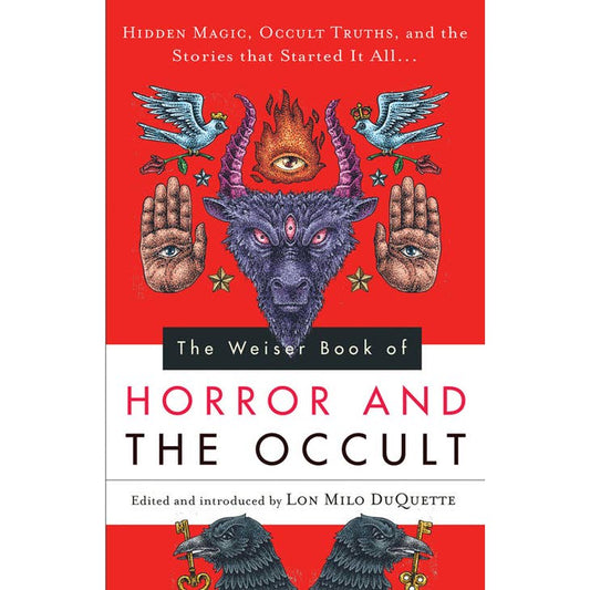 The Weiser Book of Horror and the Occult